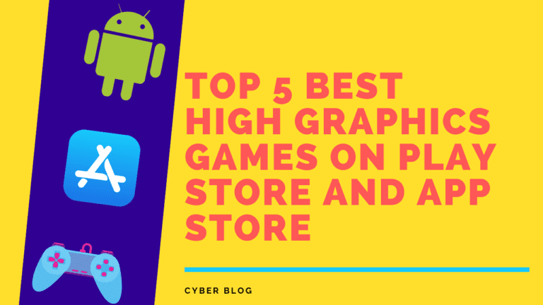 Top 5 Best high graphics Games for android