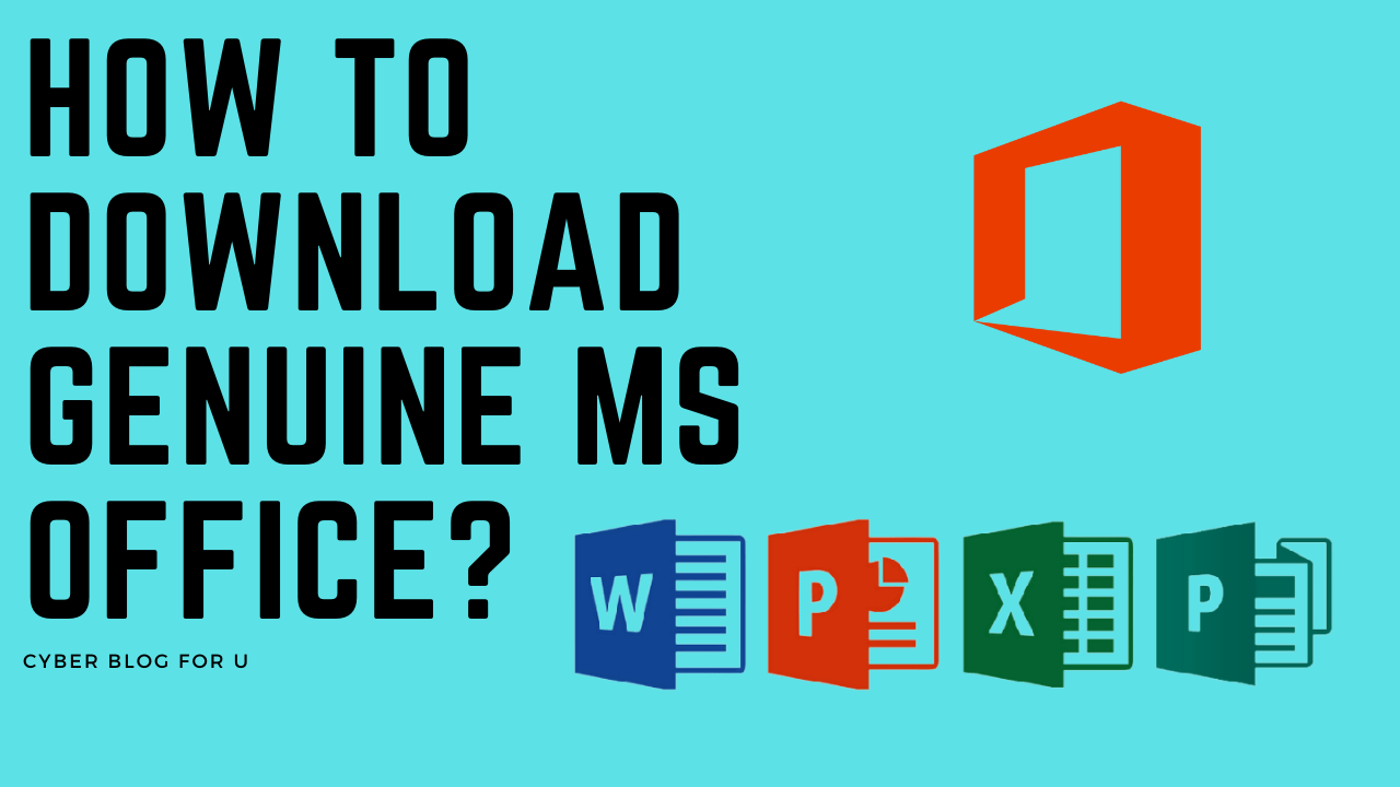 how-to-download-genuine-ms-office-cyberblog-technology-world