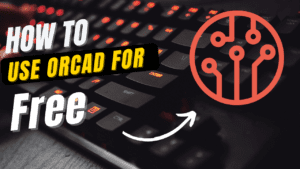 How to download and use orcad software for free?